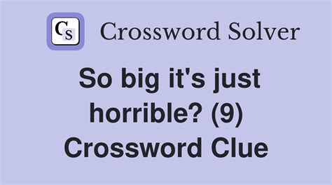 was absolutely horrible crossword clue|was absolutely horrible.